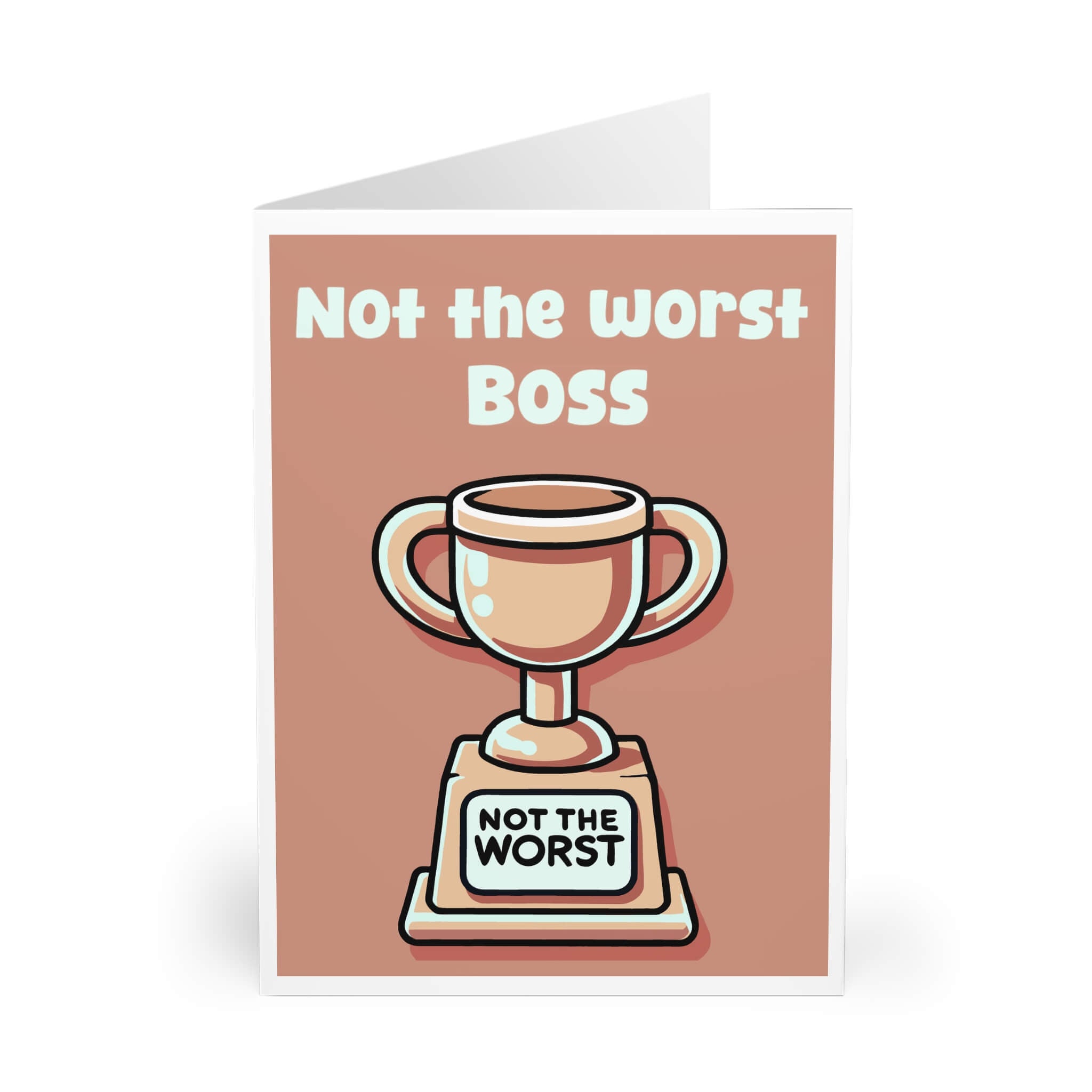 Not the Worst β Funny Trophy Card for Dads & More