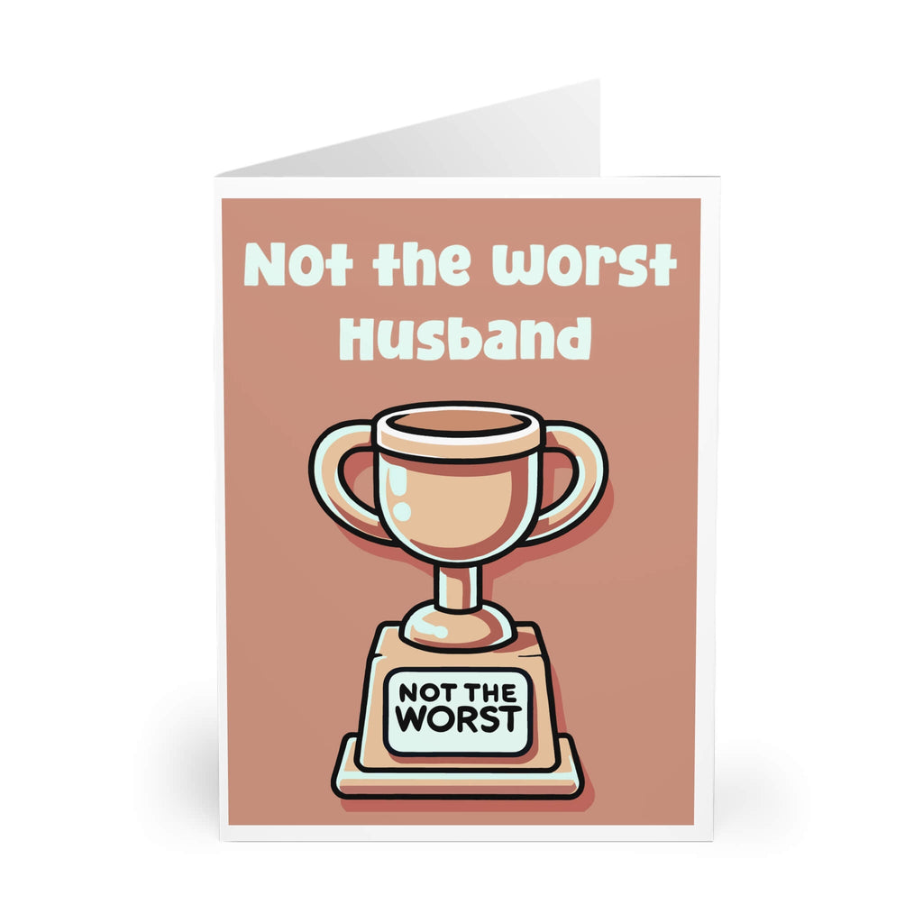Not the Worst – Funny Trophy Card for Dads & More