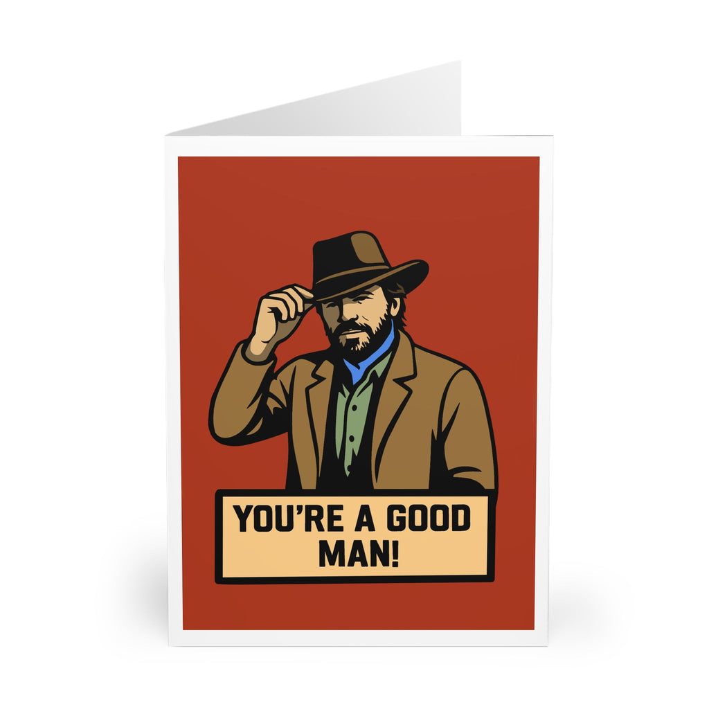 You’re a Good Man Card – Cowboy Style Personalised Option